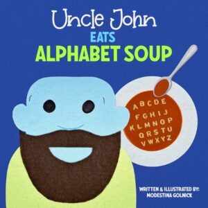 Uncle John Eats Alphabet Soup